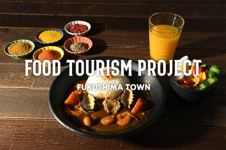 FOOD TOURISM PROJECT FUKUSHIMA TOWN